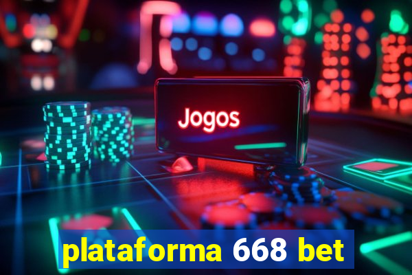 plataforma 668 bet